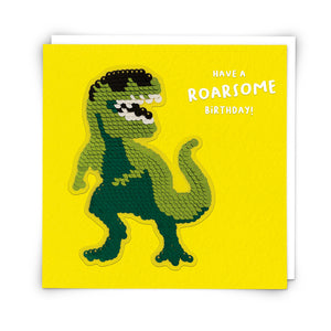 Shine - Sequin T-Rex ‘Have a Roarsome Birthday!’ Card & Peel Off Patch