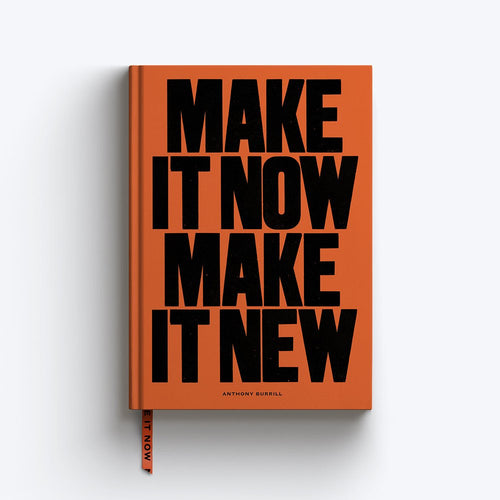 Anthony Burrill Make It Now Notebook