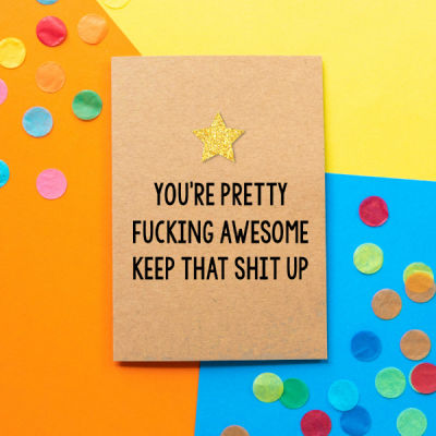 Bettie Confetti - You're Pretty Fucking Awesome Card