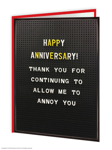 Brainbox Candy - Happy Anniversary Annoy You Card