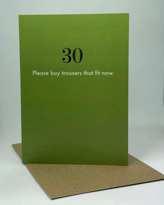 Deadpan Cards - 30 Trousers Birthday Card