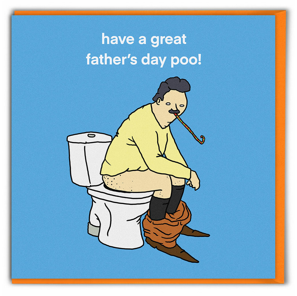 Father's Day Have a Great Poo - Card