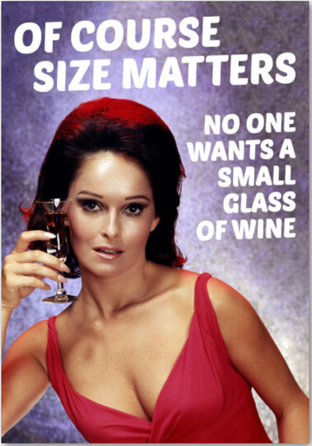Dean Morris - Of Course Size Matters No Wants a Small Glass Of Wine Birthday Card