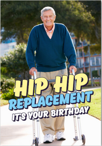 Dean Morris - Hip Hip Replacement Birthday Card